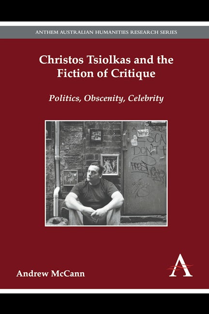 Book cover image for Christos Tsiolkas and the Fiction of Critique ISBN: 9781783084043