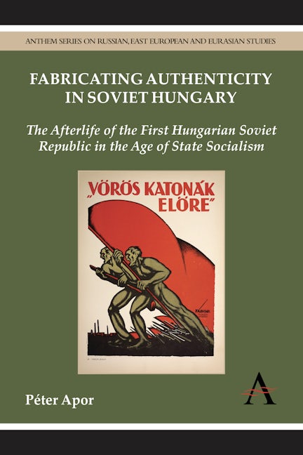 Book cover image for Fabricating Authenticity in Soviet Hungary ISBN: 9781783084197