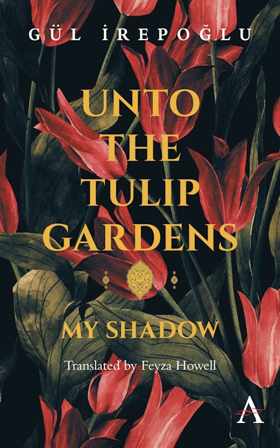 Book cover image for Unto the Tulip Gardens ISBN: 9781783084555