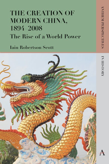The Creation of Modern China, 1894–2008