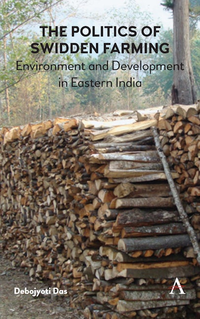 Book cover image for The Politics of Swidden farming ISBN: 9781783087754