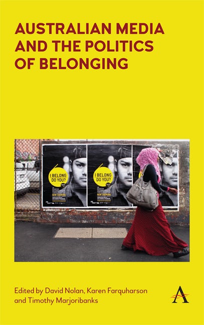 Book cover image for Australian Media and the Politics of Belonging ISBN: 9781783087785