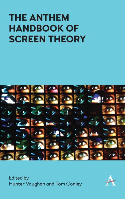 Book cover image for The Anthem Handbook of Screen Theory ISBN: 9781783088232