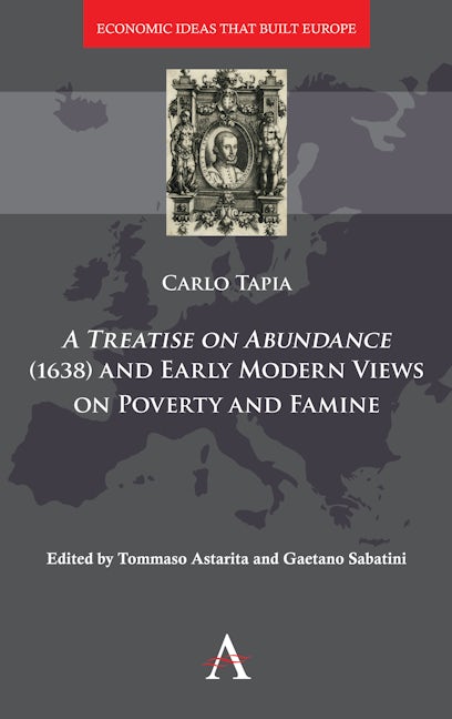 Book cover image for A Treatise on Abundance (1638) and Early Modern Views on Poverty and Famine ISBN: 9781783089581
