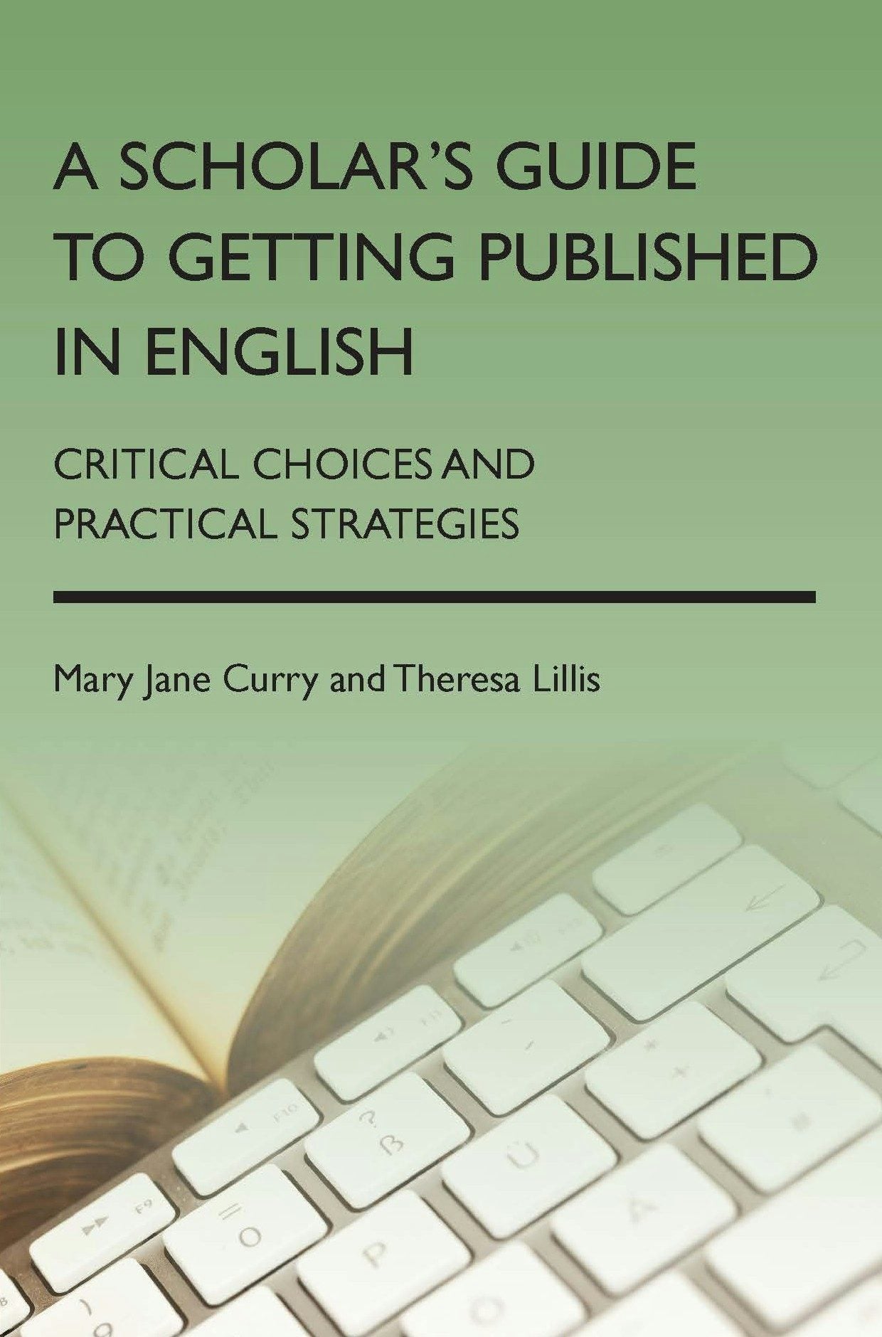 Book cover image for A Scholar's Guide to Getting Published in English ISBN: 9781783090594