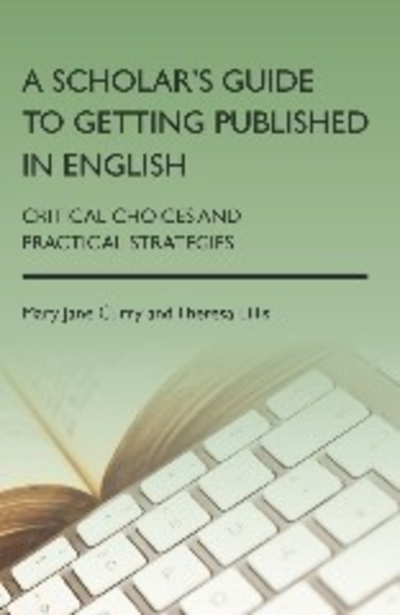 Cover image for A Scholar's Guide to Getting Published in English ISBN 9781783090600