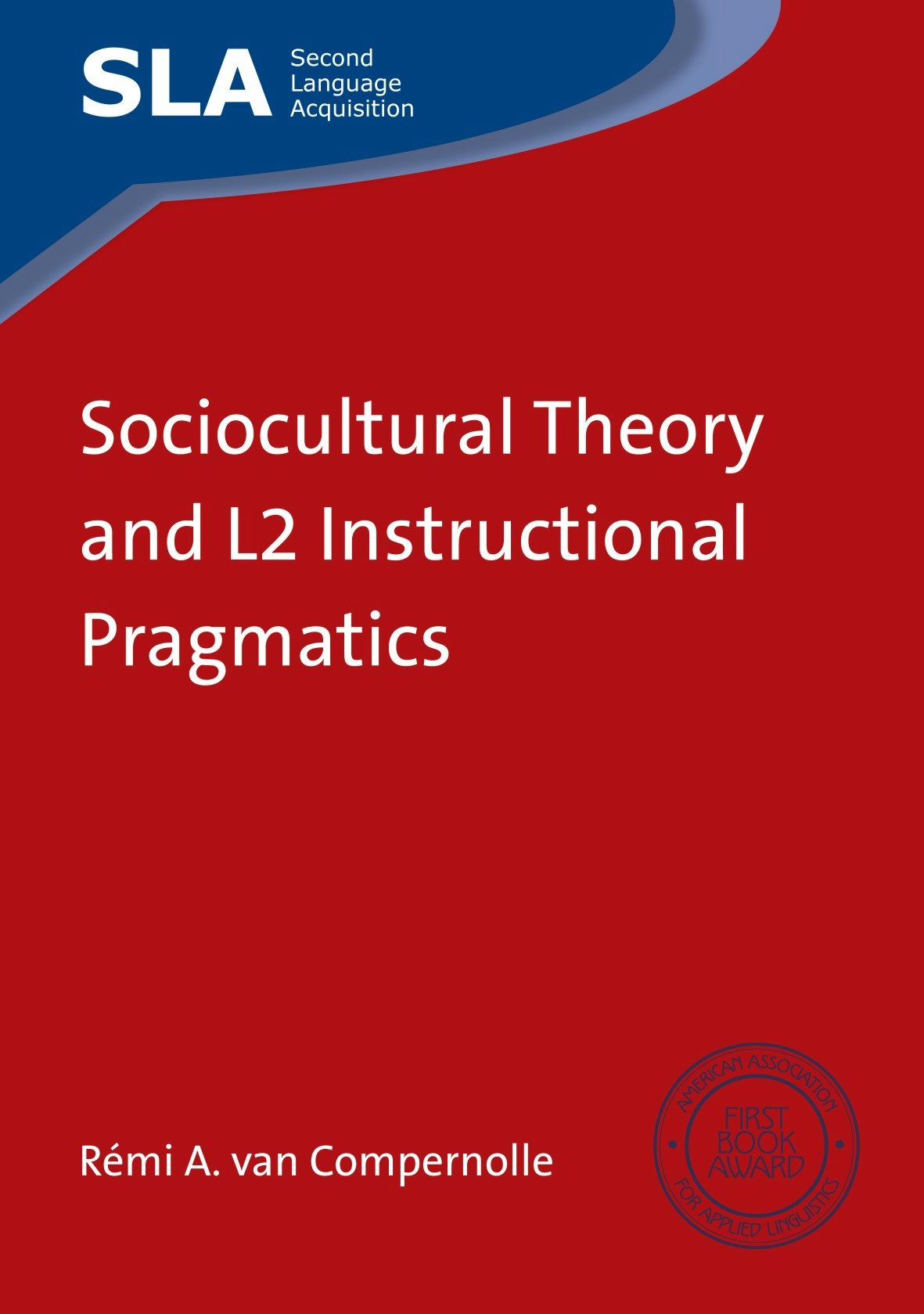 Book cover image for Sociocultural Theory and L2 Instructional Pragmatics ISBN: 9781783091393