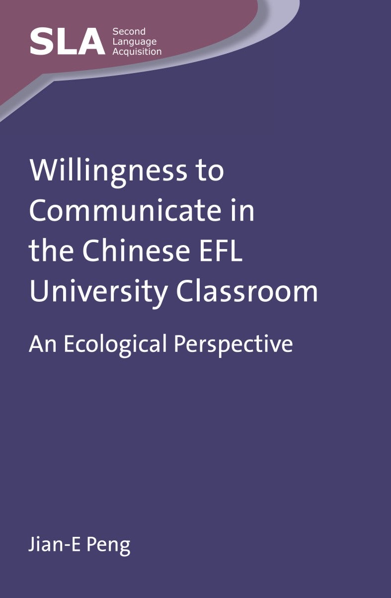 Book cover image for Willingness to Communicate in the Chinese EFL University Classroom ISBN: 9781783091553