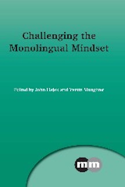 Book cover image for Challenging the Monolingual Mindset ISBN: 9781783092505