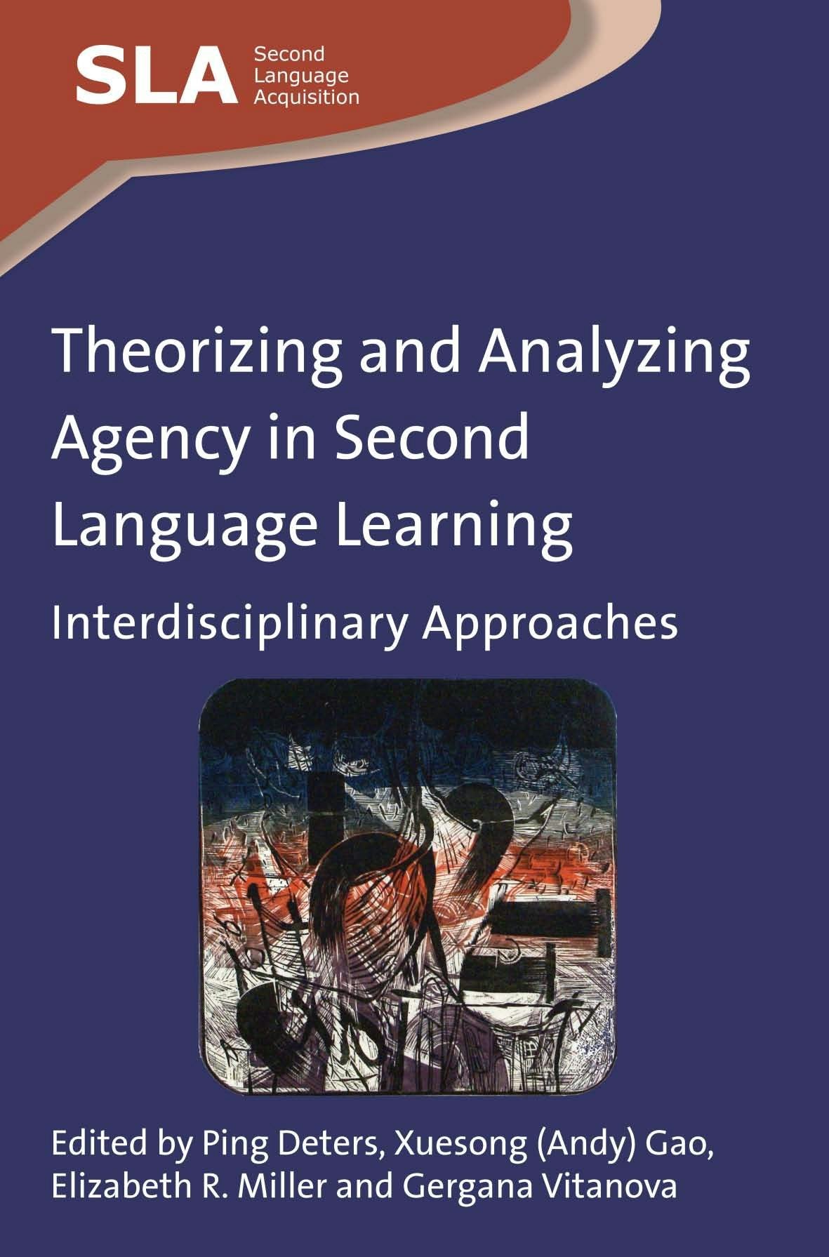 Book cover image for Theorizing and Analyzing Agency in Second Language Learning ISBN: 9781783092888