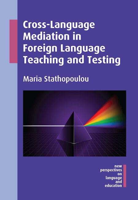 Book cover image for Cross-Language Mediation in Foreign Language Teaching and Testing ISBN: 9781783094110