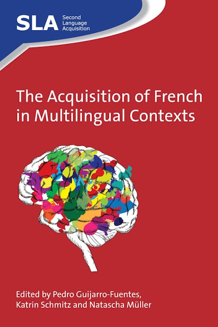 Book cover image for The Acquisition of French in Multilingual Contexts ISBN: 9781783094523