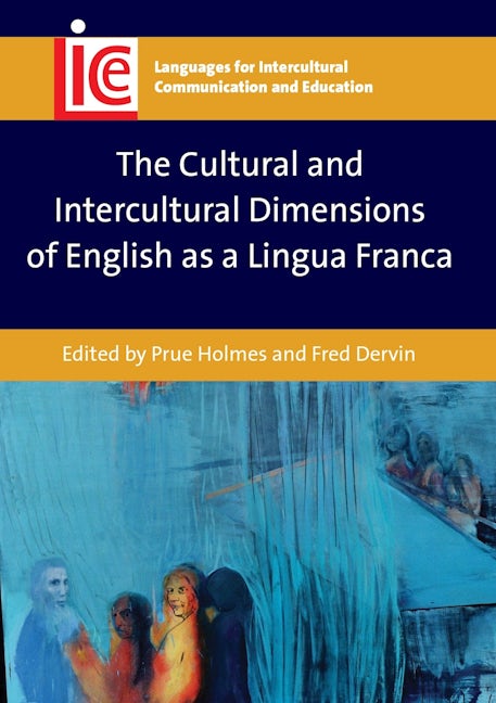 Book cover image for The Cultural and Intercultural Dimensions of English as a Lingua Franca ISBN: 9781783095087