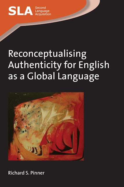 Book cover image for Reconceptualising Authenticity for English as a Global Language ISBN: 9781783095674