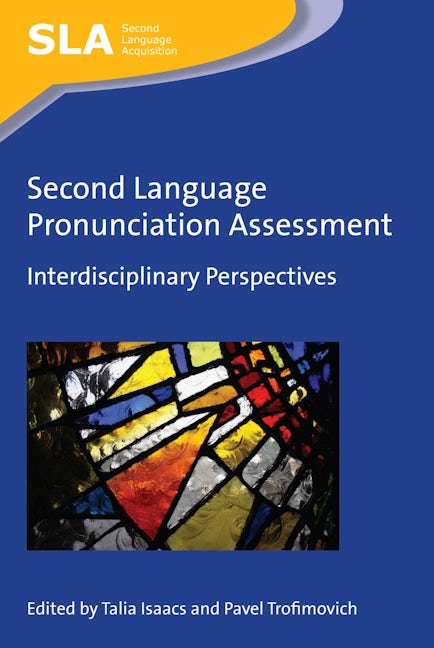 Book cover image for Second Language Pronunciation Assessment ISBN: 9781783096848