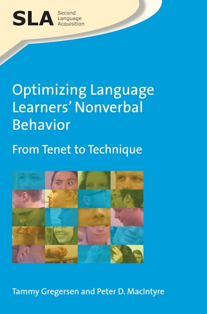 Book cover image for Optimizing Language Learners’ Nonverbal Behavior ISBN: 9781783097364