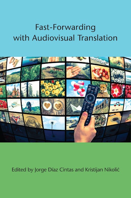 Book cover image for Fast-Forwarding with Audiovisual Translation ISBN: 9781783099368
