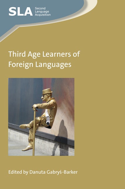 Book cover image for Third Age Learners of Foreign Languages ISBN: 9781783099405