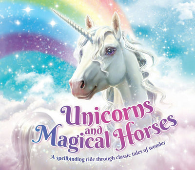 Cover image for Unicorns and Magical Horses, isbn: 9781783123681