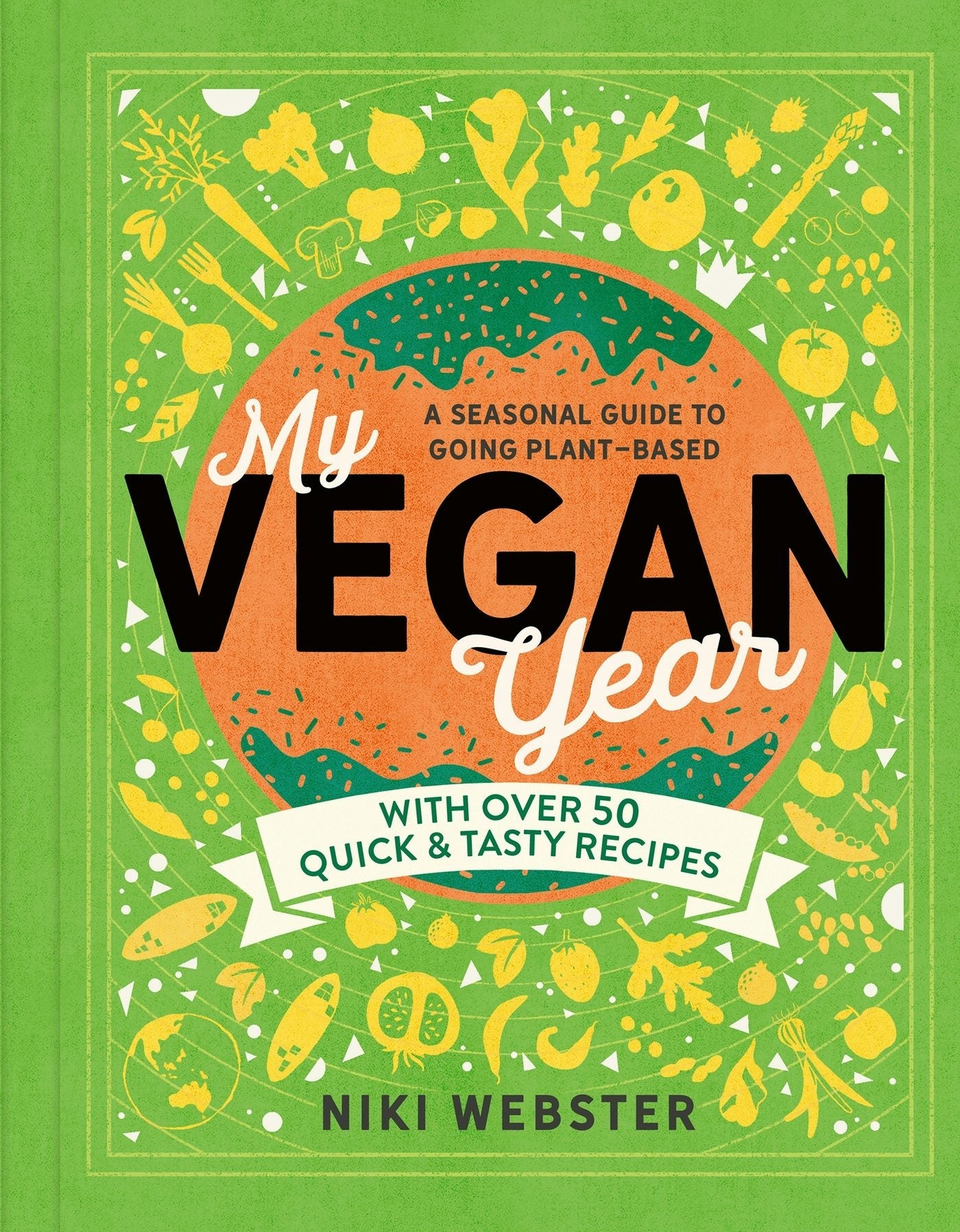 Book cover image for My Vegan Year ISBN: 9781783127375