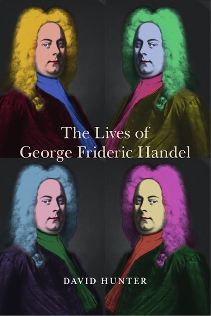 Book cover image for The Lives of George Frideric Handel ISBN: 9781783270613