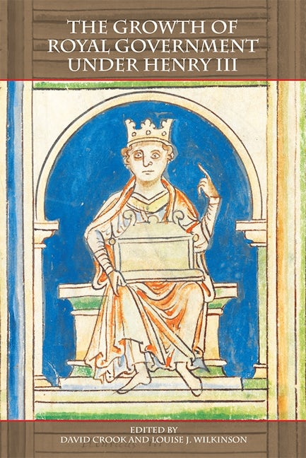 Book cover image for The Growth of Royal Government under Henry III ISBN: 9781783270675