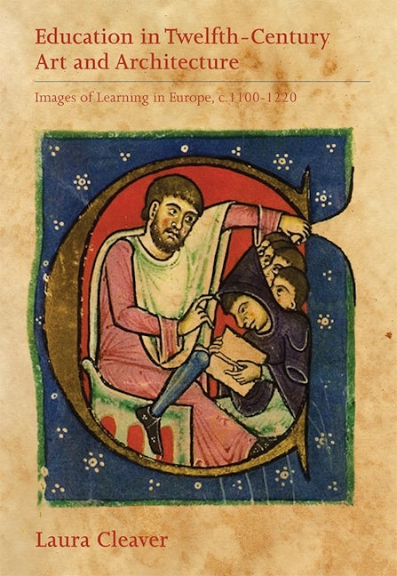Book cover image for Education in Twelfth-Century Art and Architecture ISBN: 9781783270859