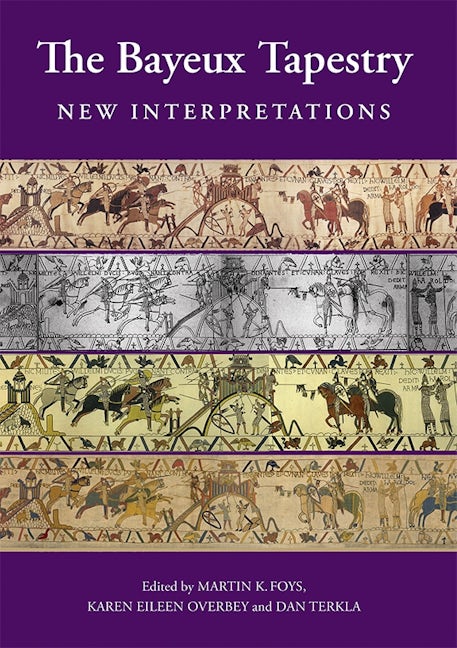 Book cover image for The Bayeux Tapestry: New Interpretations ISBN: 9781783271245