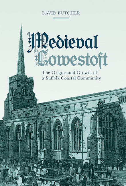 Book cover image for Medieval Lowestoft ISBN: 9781783271498