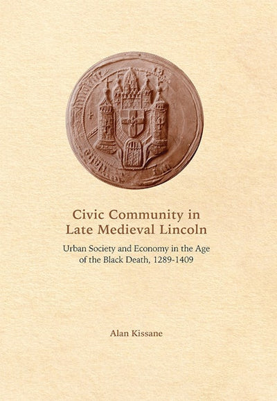 Civic Community in Late Medieval Lincoln