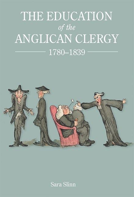 Book cover image for The Education of the Anglican Clergy, 1780-1839 ISBN: 9781783271757