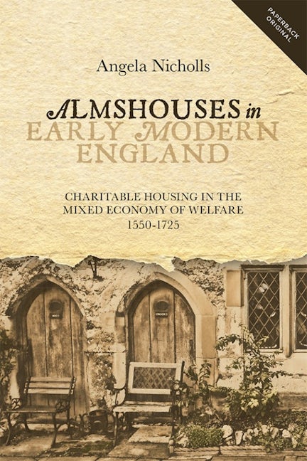 Book cover image for Almshouses in Early Modern England ISBN: 9781783271788