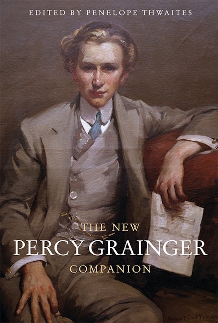 Book cover image for The New Percy Grainger Companion ISBN: 9781783271856