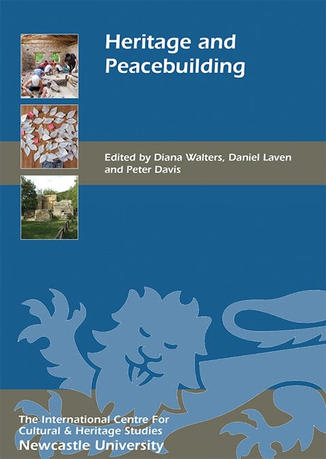 Book cover image for Heritage and Peacebuilding ISBN: 9781783272167