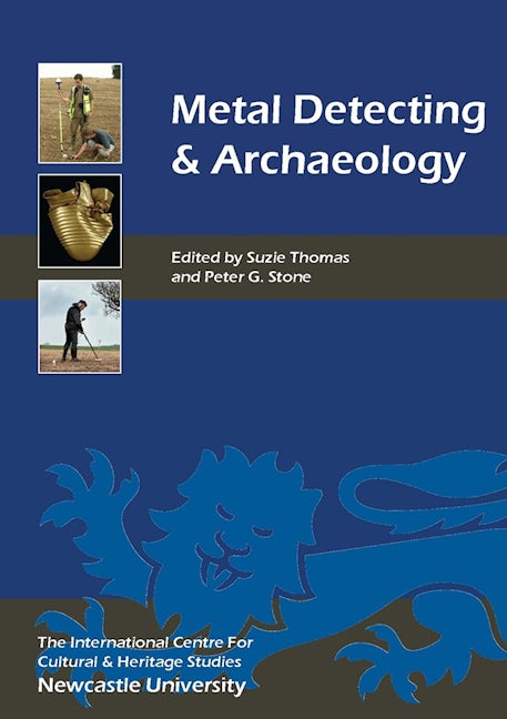 Book cover image for Metal Detecting and Archaeology ISBN: 9781783272204