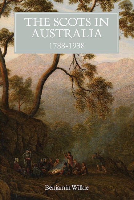 Book cover image for The Scots in Australia, 1788-1938 ISBN: 9781783272563