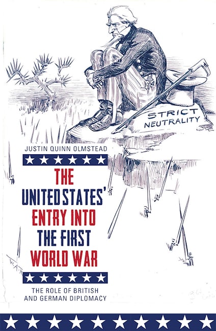 Book cover image for The United States' Entry into the First World War ISBN: 9781783273638