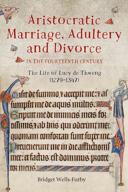 Book cover image for Aristocratic Marriage, Adultery and Divorce in the Fourteenth Century ISBN: 9781783273676