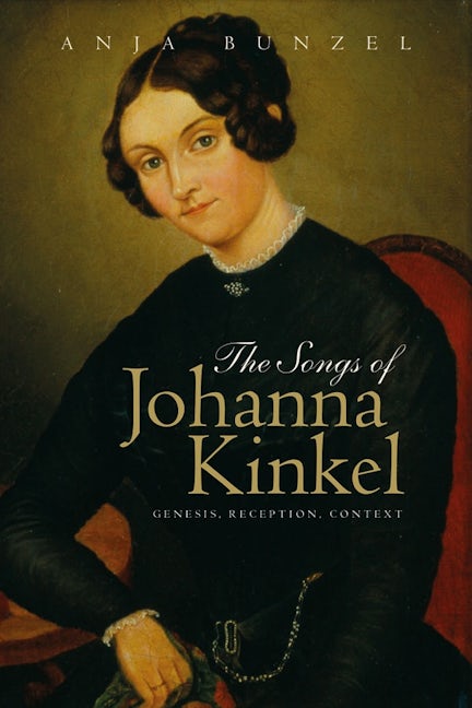 Book cover image for The Songs of Johanna Kinkel ISBN: 9781783274109
