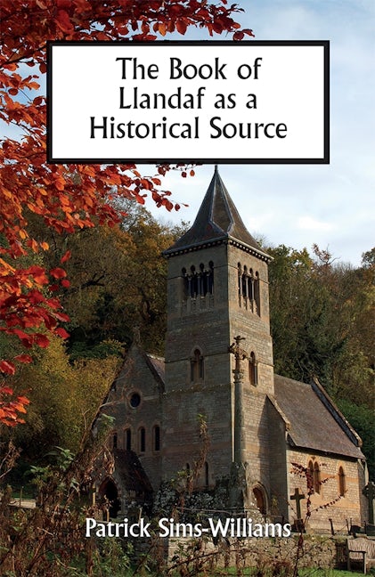 Book cover image for The Book of Llandaf as a Historical Source ISBN: 9781783274185