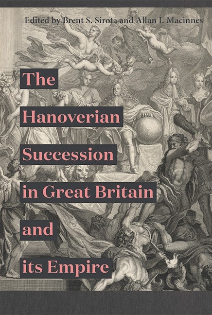 Book cover image for The Hanoverian Succession in Great Britain and its Empire ISBN: 9781783274499