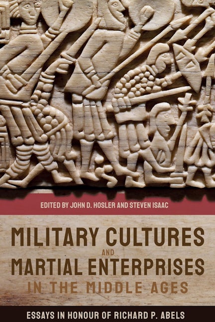 Book cover image for Military Cultures and Martial Enterprises in the Middle Ages ISBN: 9781783275335