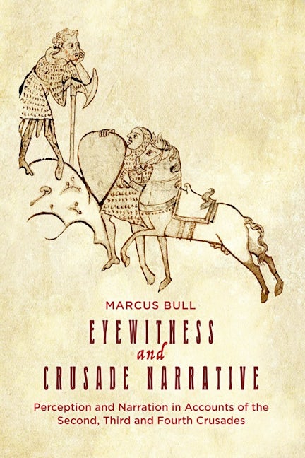 Book cover image for Eyewitness and Crusade Narrative ISBN: 9781783275373