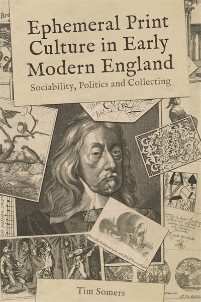 Ephemeral Print Culture in Early Modern England