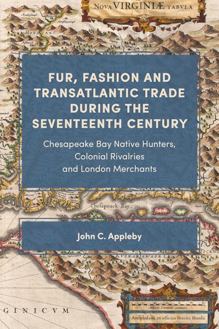 Book cover image for Fur, Fashion and Transatlantic Trade during the Seventeenth Century ISBN: 9781783275793