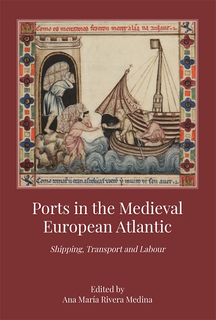 Book cover image for Ports in the Medieval European Atlantic ISBN: 9781783276158