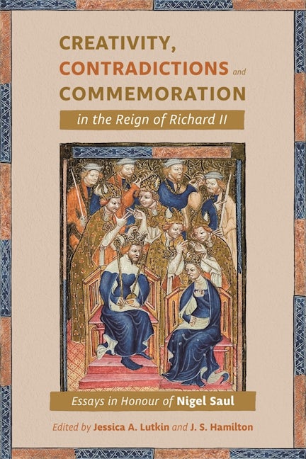 Book cover image for Creativity, Contradictions and Commemoration in the Reign of Richard II ISBN: 9781783276172