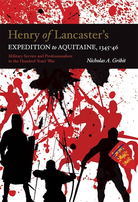 Book cover image for Henry of Lancaster's Expedition to Aquitaine, 1345-1346 ISBN: 9781783276431