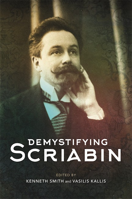 Book cover image for Demystifying Scriabin ISBN: 9781783276561