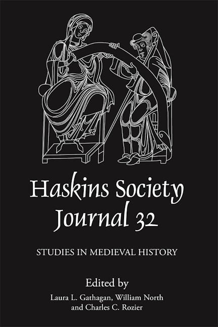 Book cover image for The Haskins Society Journal 32: 2020. Studies in Medieval History ISBN: 9781783276592